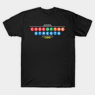 Code of the Streets T-Shirt